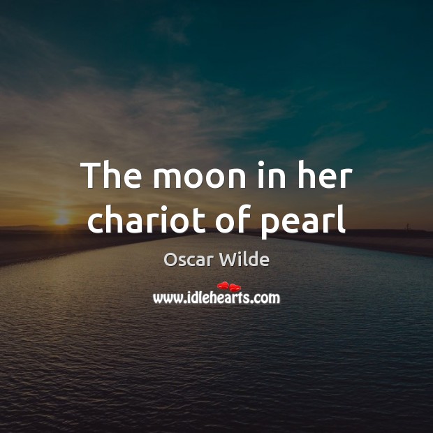 The moon in her chariot of pearl Image
