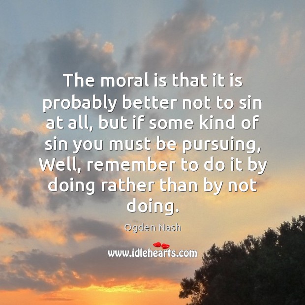 The moral is that it is probably better not to sin at Image