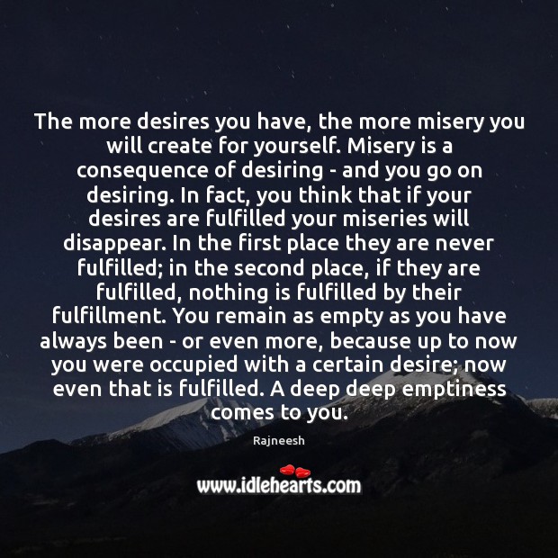 The more desires you have, the more misery you will create for Image