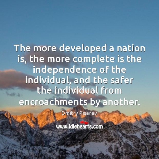 The more developed a nation is, the more complete is the independence 