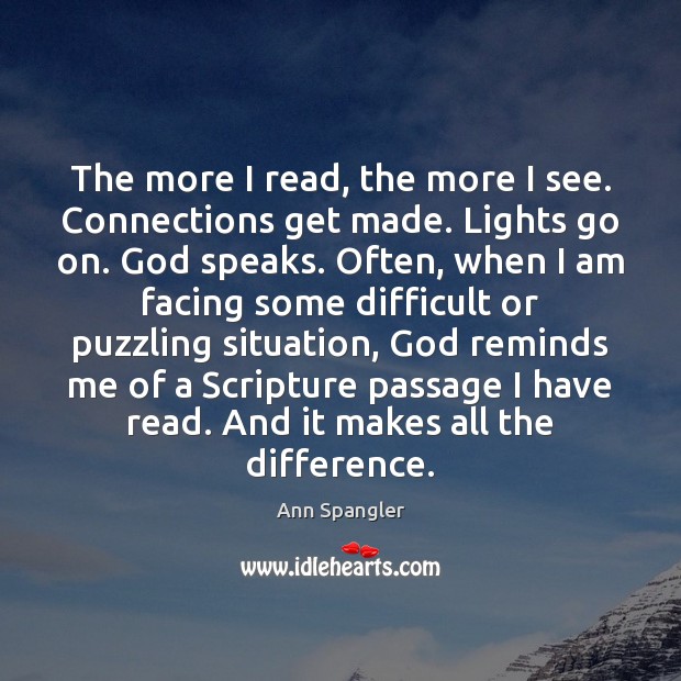 The more I read, the more I see. Connections get made. Lights Image
