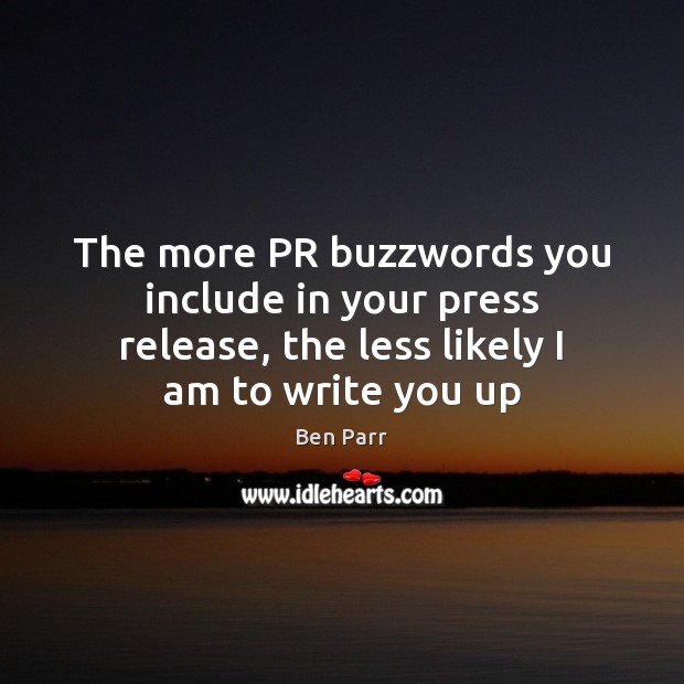 The more PR buzzwords you include in your press release, the less Image