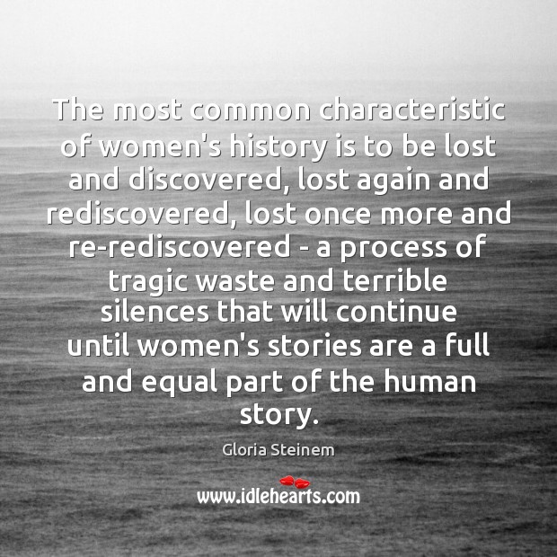 The most common characteristic of women’s history is to be lost and Image