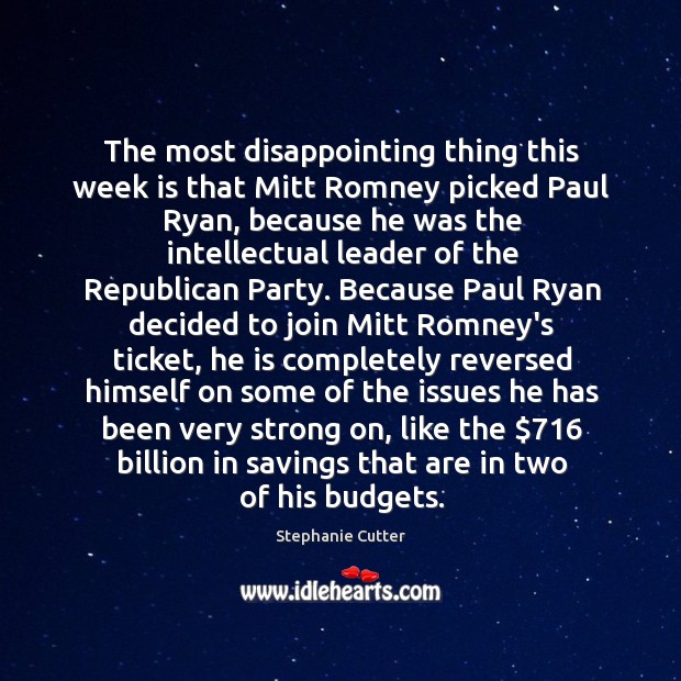 The most disappointing thing this week is that Mitt Romney picked Paul Image