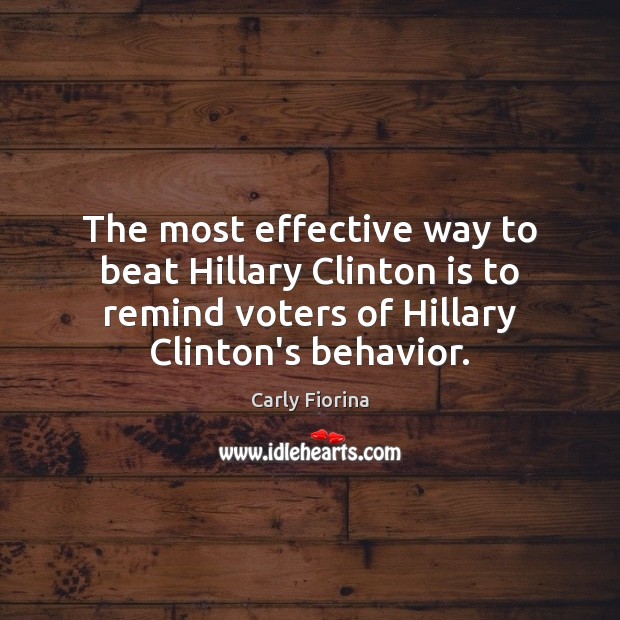 The most effective way to beat Hillary Clinton is to remind voters Image