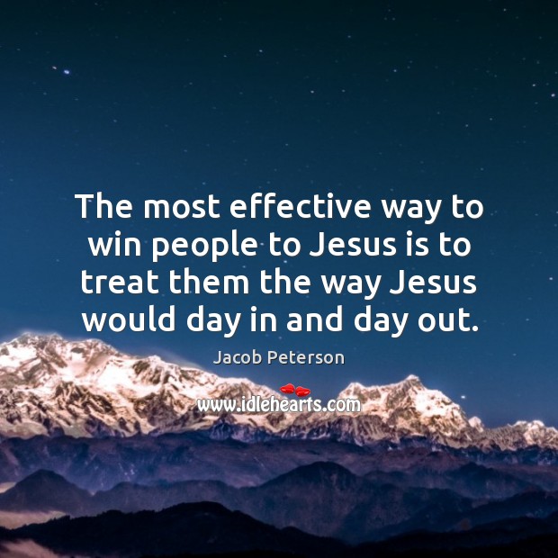 The most effective way to win people to Jesus is to treat Image