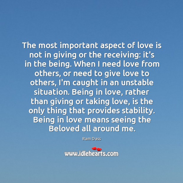 The most important aspect of love is not in giving or the Love Is Quotes Image