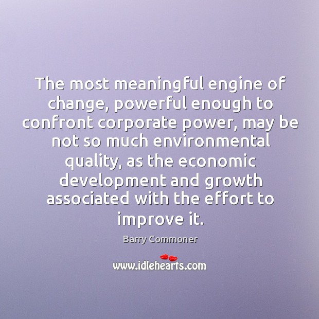 The most meaningful engine of change, powerful enough to confront corporate power Image