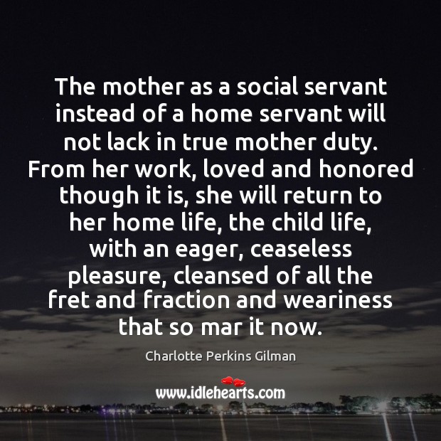 The mother as a social servant instead of a home servant will Image