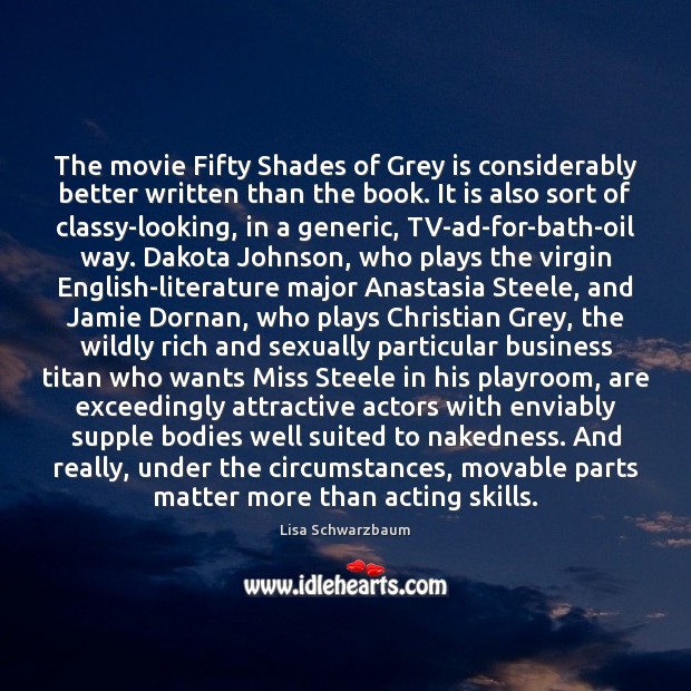 The movie Fifty Shades of Grey is considerably better written than the Image