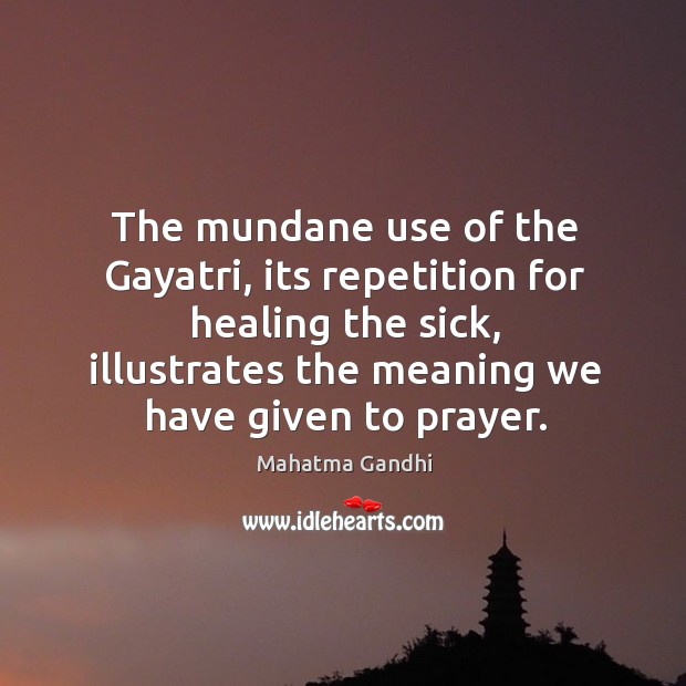 The mundane use of the Gayatri, its repetition for healing the sick, Image