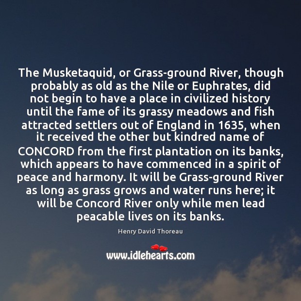 The Musketaquid, or Grass-ground River, though probably as old as the Nile Image