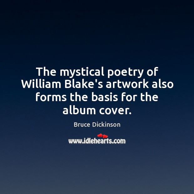 The mystical poetry of William Blake’s artwork also forms the basis for the album cover. Image