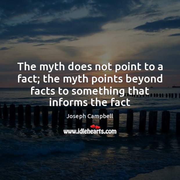 The myth does not point to a fact; the myth points beyond Image