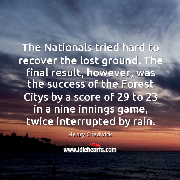 The nationals tried hard to recover the lost ground. Image
