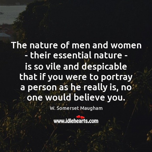 The nature of men and women – their essential nature – is Image