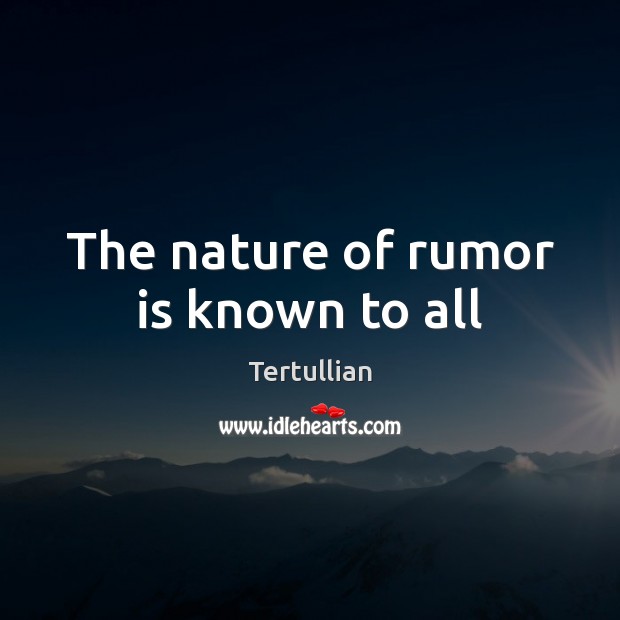 The nature of rumor is known to all Image