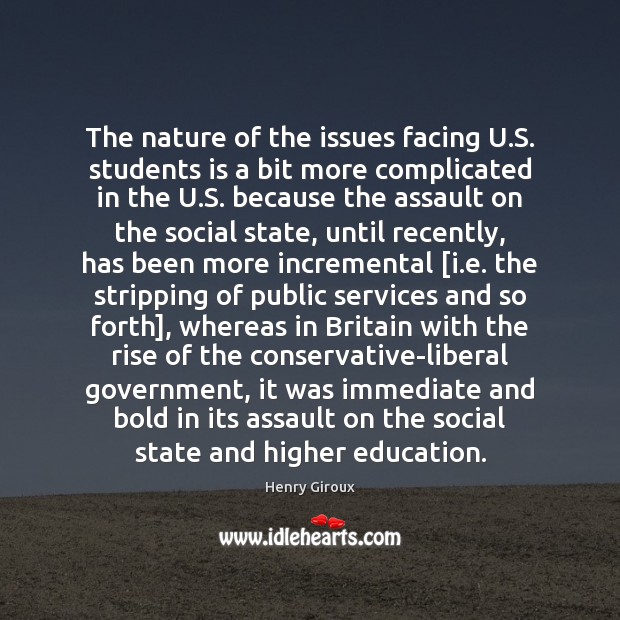The nature of the issues facing U.S. students is a bit Student Quotes Image