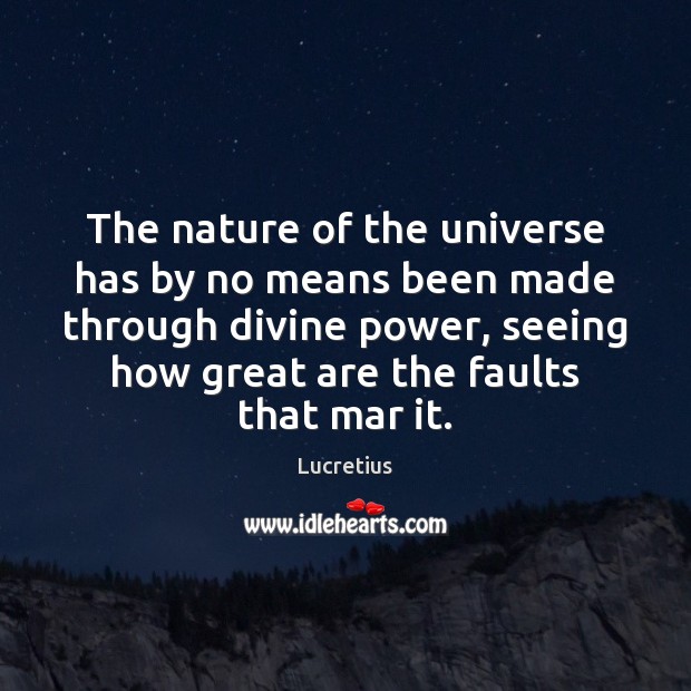 The nature of the universe has by no means been made through Image
