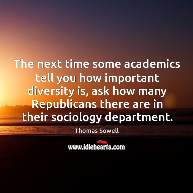 The next time some academics tell you how important diversity is Image