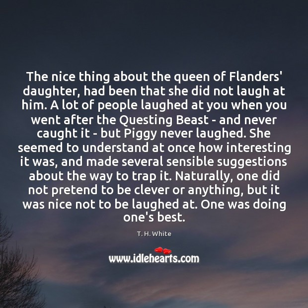 The nice thing about the queen of Flanders’ daughter, had been that Clever Quotes Image