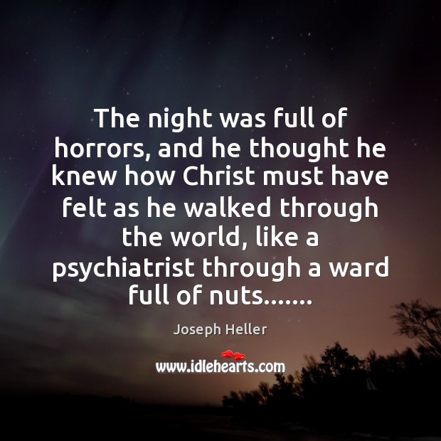 The night was full of horrors, and he thought he knew how Image