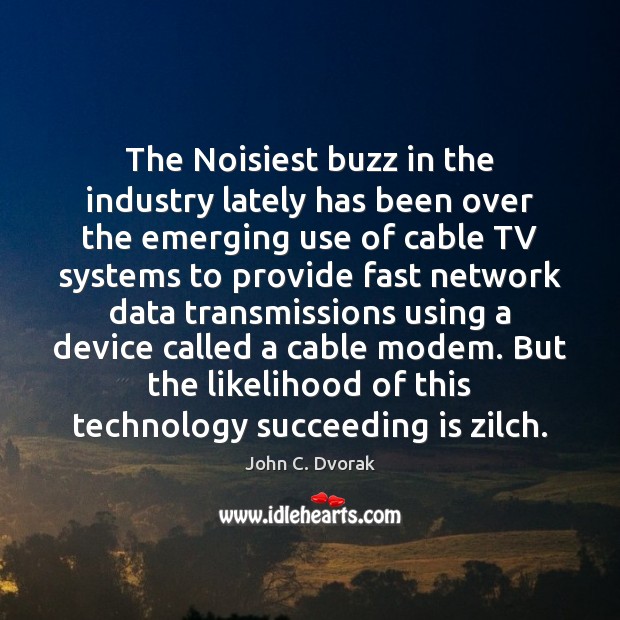 The Noisiest buzz in the industry lately has been over the emerging Image