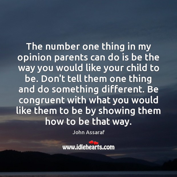 The number one thing in my opinion parents can do is be Image