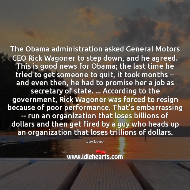 The Obama administration asked General Motors CEO Rick Wagoner to step down, Image