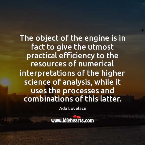 The object of the engine is in fact to give the utmost Image