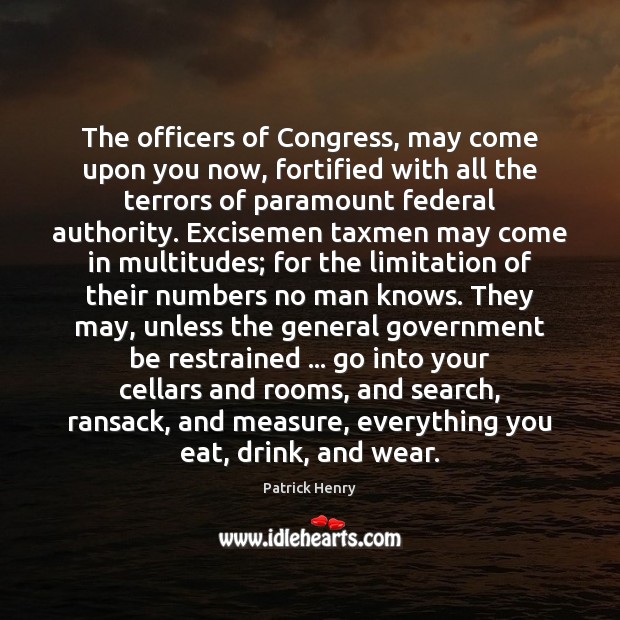 The officers of Congress, may come upon you now, fortified with all Image