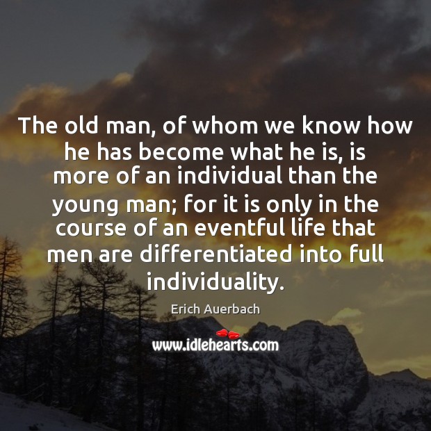 The old man, of whom we know how he has become what Image