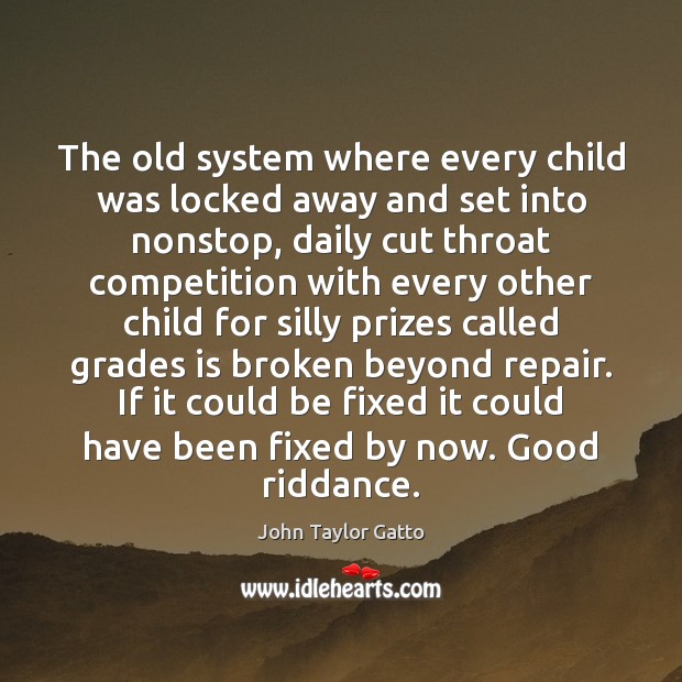 The old system where every child was locked away and set into Image