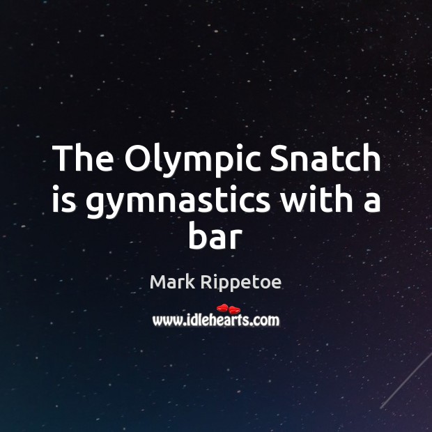 The Olympic Snatch is gymnastics with a bar Image