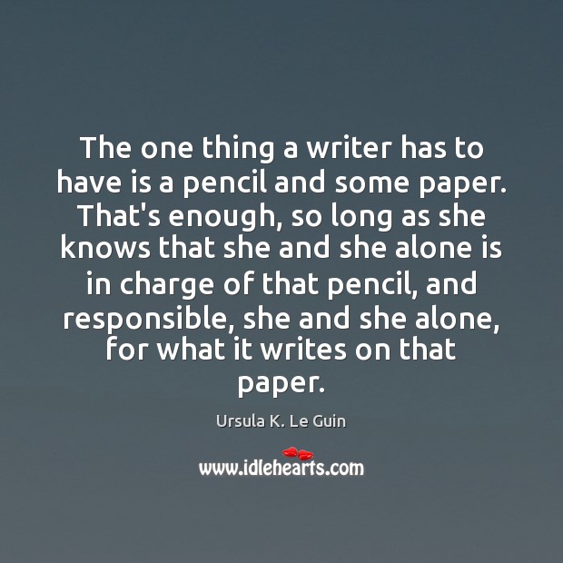 The one thing a writer has to have is a pencil and Image
