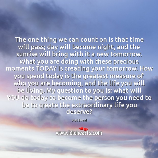 The one thing we can count on is that time will pass; Image