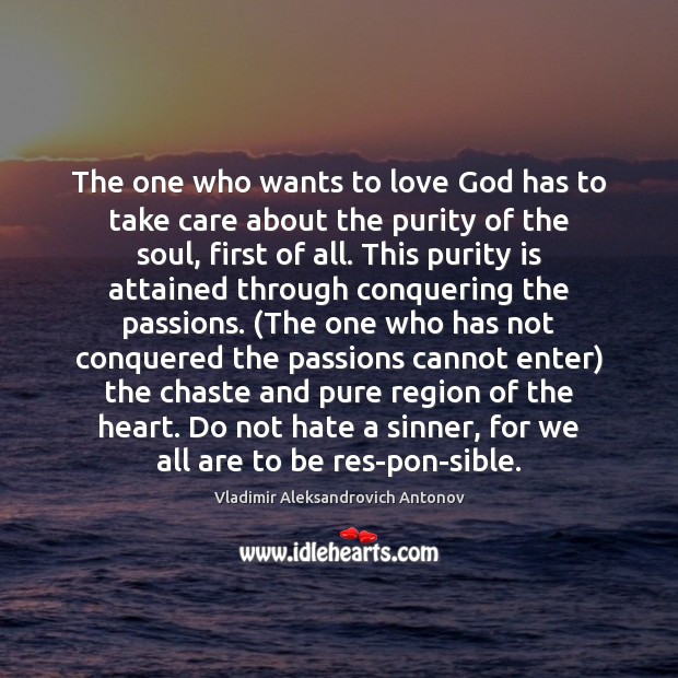 The one who wants to love God has to take care about Image