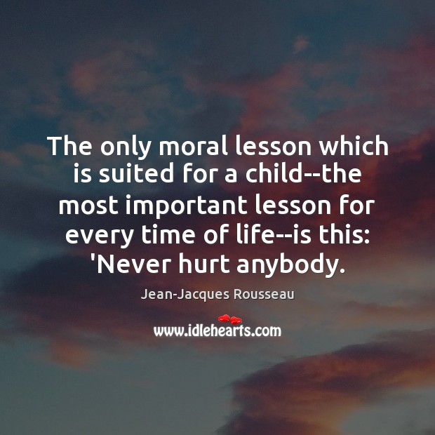 The only moral lesson which is suited for a child–the most important Image