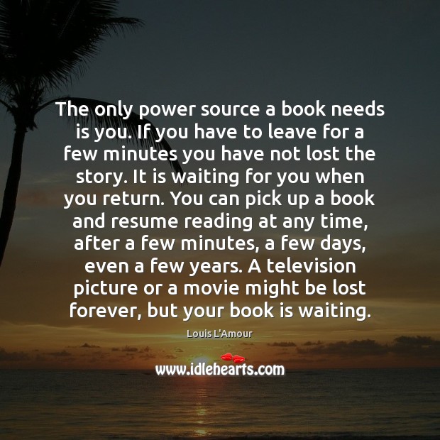 The only power source a book needs is you. If you have Image