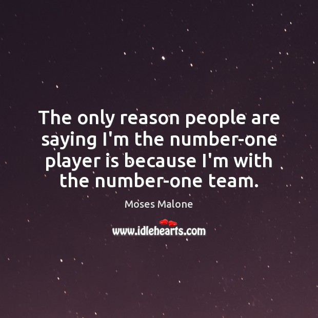 The only reason people are saying I’m the number-one player is because Image