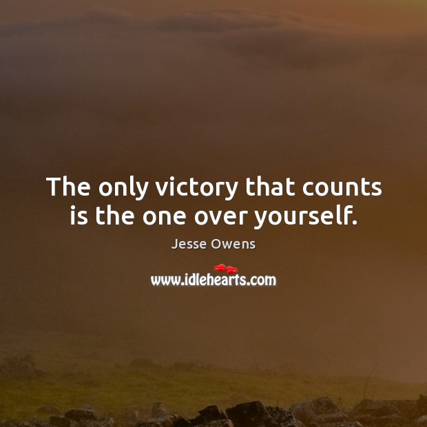 The only victory that counts is the one over yourself. Image
