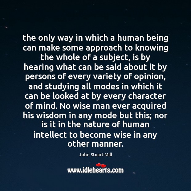 The only way in which a human being can make some approach Wisdom Quotes Image