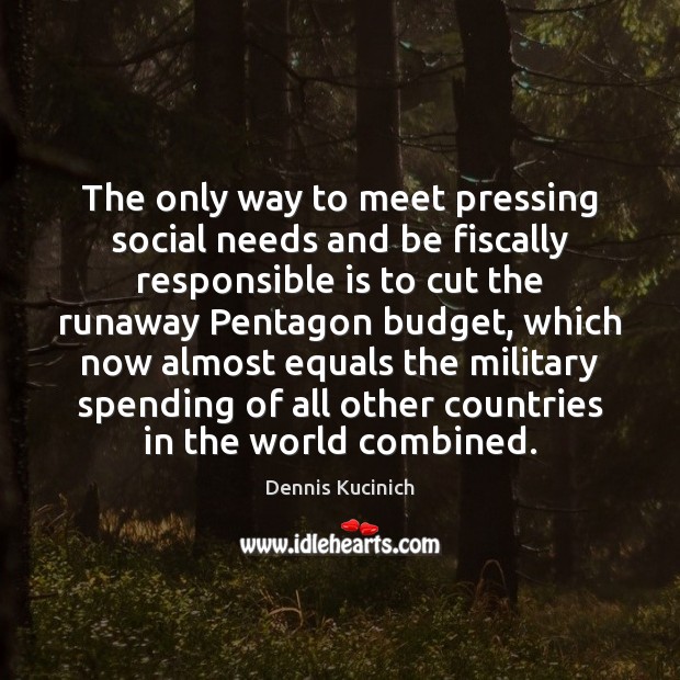 The only way to meet pressing social needs and be fiscally responsible Image