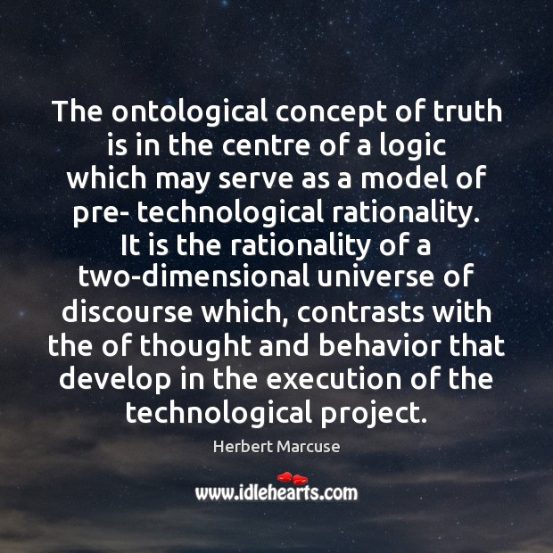 The ontological concept of truth is in the centre of a logic Truth Quotes Image
