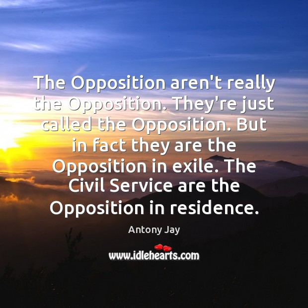 The Opposition aren’t really the Opposition. They’re just called the Opposition. But Image