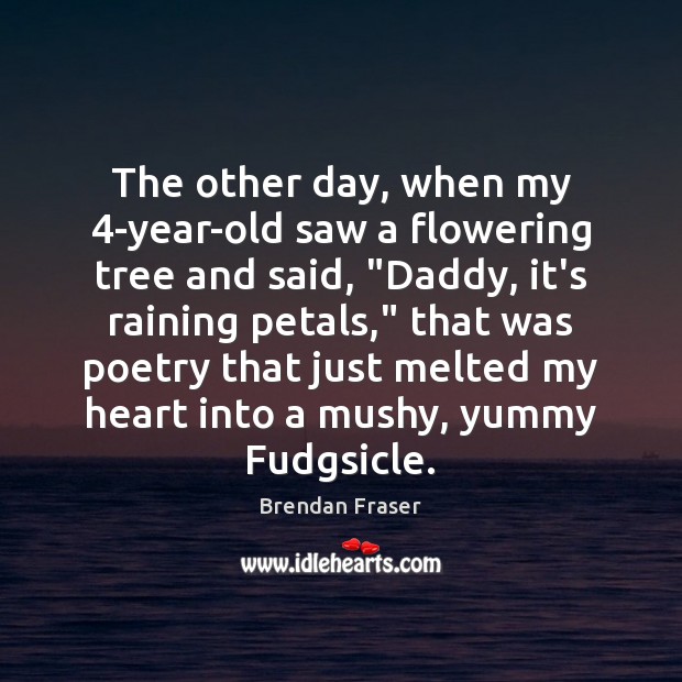The other day, when my 4-year-old saw a flowering tree and said, “ Image
