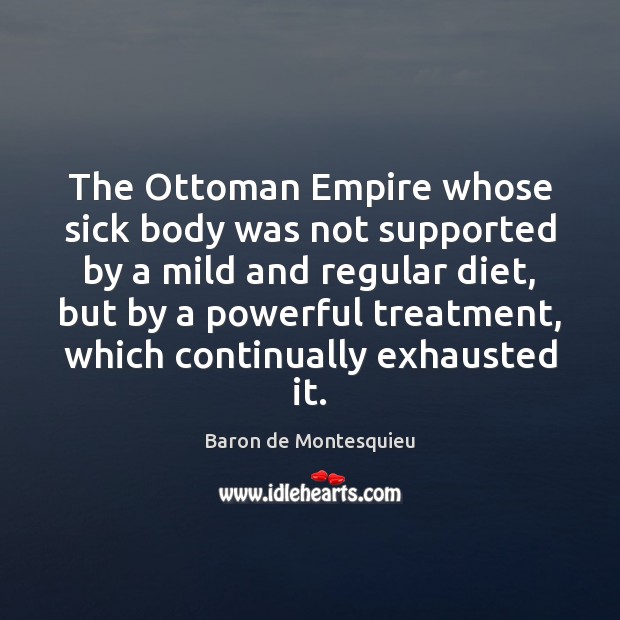 The Ottoman Empire whose sick body was not supported by a mild Image