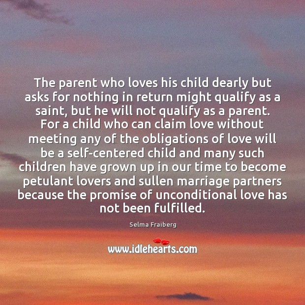 The parent who loves his child dearly but asks for nothing in Promise Quotes Image