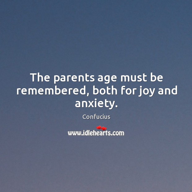 The parents age must be remembered, both for joy and anxiety. Image
