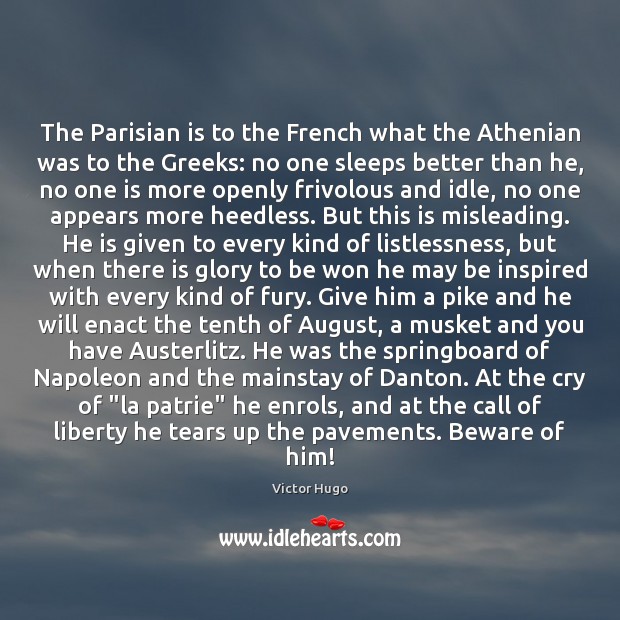 The Parisian is to the French what the Athenian was to the Victor Hugo Picture Quote